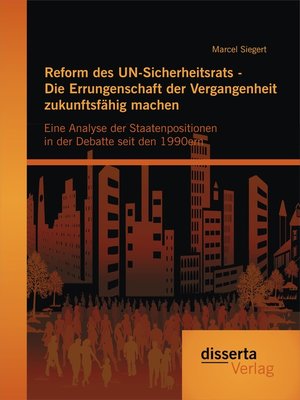 cover image of Reform des UN-Sicherheitsrats--Die Errungenschaft der Vergangenheit zukunftsfähig machen